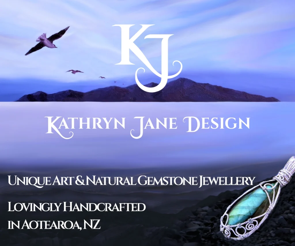 Kathryn Jane Design, unique art and natural gemstone jewellery, lovingly handcrafted in Aotearoa, New Zealand. Kapiti Island, Paraparaumu
